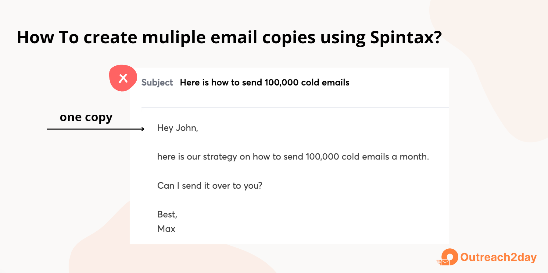 Email without Spintax: one fixed greeting, body and sign-off produce a single copy